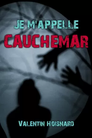 Je m'appelle Cauchemar